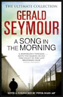 Gerald Seymour - A Song in the Morning - 9781444760170 - V9781444760170