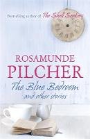 Rosamunde Pilcher - The Blue Bedroom - 9781444761948 - V9781444761948