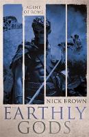 Nick Brown - The Earthly Gods: Agent of Rome 6 - 9781444762730 - V9781444762730