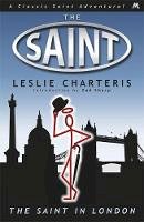 Leslie Charteris - The Saint in London - 9781444766080 - V9781444766080