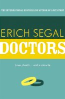 Erich Segal - Doctors - 9781444768442 - V9781444768442