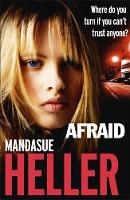 Mandasue Heller - Afraid: Be careful who you trust - 9781444769555 - V9781444769555