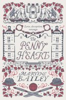 Bailey, Martine - The Penny Heart - 9781444769852 - V9781444769852