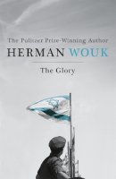 Herman Wouk - The Glory: The dramatic historical masterpiece by the Pulitzer Prize-winning author - 9781444776621 - V9781444776621
