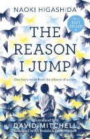 Naoki Higashida - The Reason I Jump: one boy´s voice from the silence of autism - 9781444776775 - 9781444776775