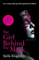 Stella Knightley - Girl Behind the Mask (Hidden Women 1) - 9781444777055 - V9781444777055