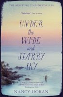 Nancy Horan - Under the Wide and Starry Sky: the tempestuous of love story of Robert Louis Stevenson and his wife Fanny - 9781444778434 - V9781444778434