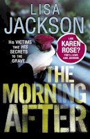 Lisa Jackson - The Morning After: Savannah series, book 2 - 9781444780260 - V9781444780260
