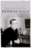 Herman Wouk - The Caine Mutiny - 9781444786071 - V9781444786071