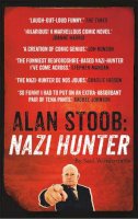 Wordsworth, Saul - Alan Stoob: Nazi Hunter: A Comic Novel - 9781444791198 - V9781444791198