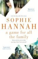 Sophie Hannah - A Game for All the Family - 9781444795554 - 9781473635098