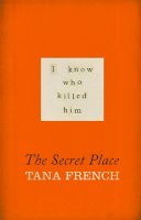 Tana French - The Secret Place - 9781444796506 - V9781444796506