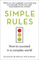 Kathy Eisenhardt - Simple Rules: How to Succeed in a Complex World - 9781444796575 - V9781444796575