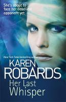 Karen Robards - Her Last Whisper - 9781444797800 - V9781444797800