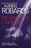 Robards, Karen - The Last Time I Saw Her - 9781444797848 - V9781444797848