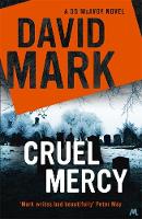 David Mark - Cruel Mercy: The 6th DS McAvoy Novel from the Richard & Judy bestselling author - 9781444798142 - V9781444798142