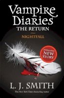 L.j. Smith - The Vampire Diaries: Nightfall: Book 5 - 9781444900637 - V9781444900637
