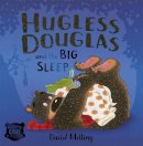 David Melling - Hugless Douglas and the Big Sleep - 9781444901498 - V9781444901498