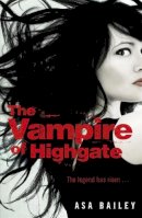 Asa Bailey - The Vampire of Highgate - 9781444903515 - KRA0011654