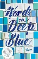 Cath Crowley - Words in Deep Blue - 9781444907896 - V9781444907896