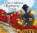 Peter Bently - The Cat and the Mouse and the Runaway Train - 9781444910216 - V9781444910216