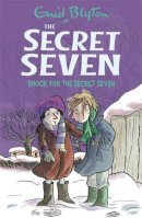 Enid Blyton - Secret Seven: Shock For The Secret Seven: Book 13 - 9781444913552 - V9781444913552