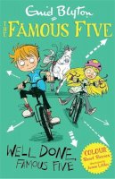 Enid Blyton - Famous Five Colour Short Stories: Well Done, Famous Five - 9781444916324 - V9781444916324