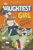 Anne Digby - The Naughtiest Girl: Naughtiest Girl Keeps A Secret: Book 5 - 9781444918861 - V9781444918861