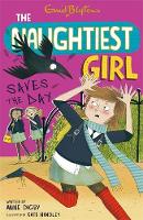 Anne Digby - The Naughtiest Girl: Naughtiest Girl Saves The Day: Book 7 - 9781444918885 - 9781444918885