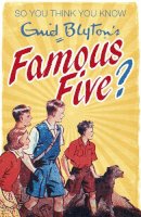 Clive Gifford - So You Think You Know: Enid Blyton´s Famous Five - 9781444921663 - 9781444921663