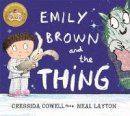 Cressida Cowell - Emily Brown and the Thing - 9781444923407 - V9781444923407