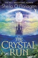 Sheila O´flanagan - Crystal Run: The Crystal Run: Book 1 - 9781444927061 - KSC0002759