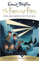 Enid Blyton - Five Go Down to the Sea (Famous Five) - 9781444927542 - 9781444927542