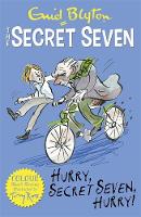 Enid Blyton - Secret Seven Colour Short Stories: Hurry, Secret Seven, Hurry!: Book 5 - 9781444927696 - V9781444927696
