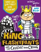 Andy Riley - King Flashypants and the Creature From Crong: Book 2 - 9781444929607 - V9781444929607