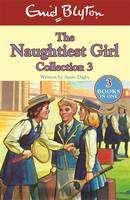 Blyton, Enid, Digby, Anne - Naughtiest Girl Collection - books 8-10 (The Naughtiest Girl Gift Books and Collections) - 9781444929843 - V9781444929843