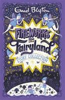 Enid Blyton - Fireworks in Fairyland Story Collection - 9781444930108 - V9781444930108
