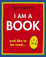 Roger Hargreaves - I Am a Book - 9781444931341 - V9781444931341