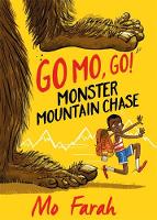 Farah, Mo, Gray, Kes - Monster Mountain Chase! (Go Mo Go) - 9781444934052 - V9781444934052