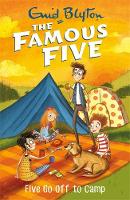 Enid Blyton - Famous Five: Five Go Off To Camp: Book 7 - 9781444935080 - V9781444935080