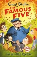 Enid Blyton - Famous Five: Five On A Hike Together: Book 10 - 9781444935110 - V9781444935110