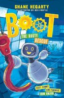 Shane Hegarty - BOOT: The Rusty Rescue: Book 2 - 9781444949391 - 9781444949391