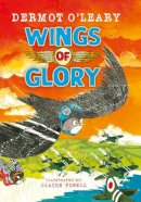 Dermot O'leary - Wings Of Glory - 9781444961621 - 9781444961621