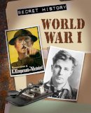 Chris Oxlade - Secret History: World War I - 9781445130910 - V9781445130910