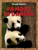 Clare Hibbert - Animal Rescue: Pandas in Danger - 9781445133942 - V9781445133942