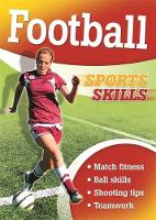 Gifford, Clive - Sports Skills: Football - 9781445140940 - 9781445140940