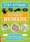 Tracey Turner - EDGE: Stat Attack: Horrid Humans: Facts, Stats and Quizzes - 9781445141657 - V9781445141657