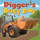 Amelia Marshall - Digger and Friends: Digger´s Busy Day - 9781445143118 - V9781445143118