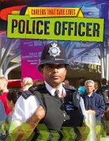 Louise Spilsbury - Careers That Save Lives: Police Officer - 9781445145075 - V9781445145075