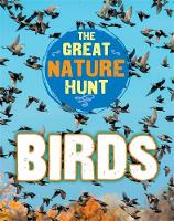 Cath Senker - The Great Nature Hunt: Birds - 9781445145235 - V9781445145235
